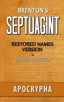 Hardcover Brenton's Septuagint, Apocrypha, Restored Names Version, Volume 2 Book