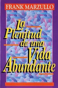 Paperback Plenitud de Una Vida Abundante, La: Plentiful Abundant Life, the [Spanish] Book