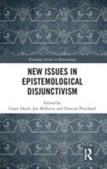 Hardcover New Issues in Epistemological Disjunctivism Book