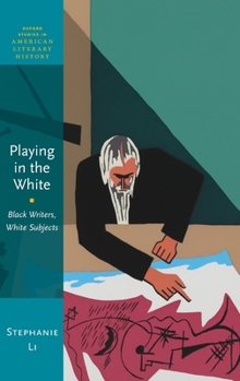 Hardcover Playing in the White: Black Writers, White Subjects Book