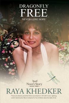 Hardcover Dragonfly Free: Noor's Story: Book Three Book