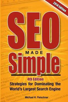 Paperback SEO Made Simple (4th Edition): Strategies for Dominating Google, the World's Largest Search Engine Book