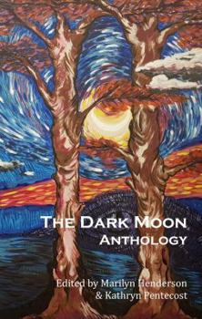 Paperback The Dark Moon Anthology Book