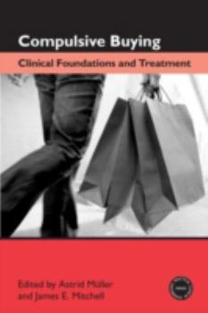 Paperback Compulsive Buying: Clinical Foundations and Treatment Book