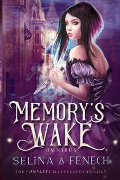 Memory's Wake Omnibus: The Complete Illustrated YA Fantasy Series - Book  of the Memory's Wake Trilogy