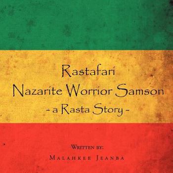 Paperback Rastafari Nazarite Worrior Samson: a Rasta story. Book