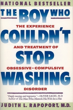 Paperback The Boy Who Couldn't Stop Washing: The Experience and Treatment of Obsessive-Compulsive Disorder Book