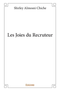 Paperback Les Joies du Recruteur [French] Book