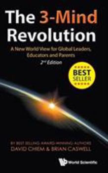 Hardcover 3-Mind Revolution, The: A New World View for Global Leaders, Educators and Parents (2nd Edition) Book