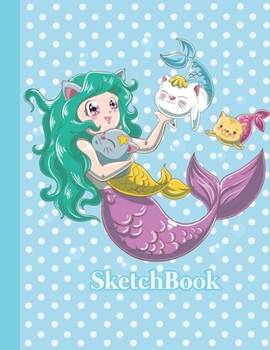SKETCHBOOK: Blank Notebook for Sketching and Picture Space with Super Cute Mermaid and Mermaid Cats, Unlined Paper Book for Drawing, Journaling, and Doodling, Perfect for Creative Kids