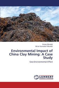 Paperback Environmental Impact of China Clay Mining: A Case Study Book