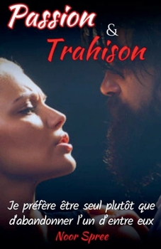 Passion et Trahison (French Edition)