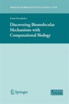 Paperback Discovering Biomolecular Mechanisms with Computational Biology Book