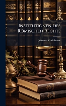 Hardcover Institutionen Des Römischen Rechts Book