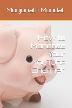 Paperback How to your YouTube channel monetization Book