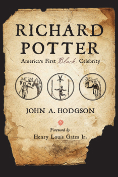 Paperback Richard Potter: America's First Black Celebrity Book