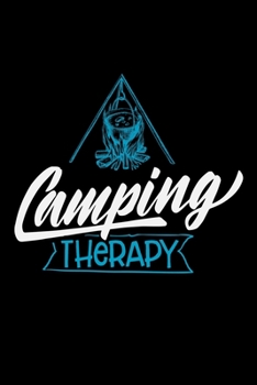 Camping Therapy: Great Hiking Gift, Hiking Gifts,Trail Log Book, Hiker's Journal, 6" x 9" Travel Size Hiking Planner