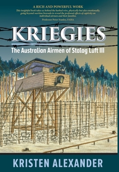 Hardcover Kriegies: The Australian Airmen of Stalag Luft III Book