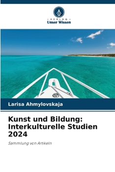 Paperback Kunst und Bildung: Interkulturelle Studien 2024 [German] Book