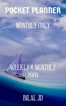 Paperback Pocket Planner Monthly Only: WEEKLY MONTHLY PLANNER 2020: 2020 CALENDAR: JAN 1st - DEC 31 Book