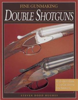 Hardcover Fine Gunmaking, Double Shotguns Book