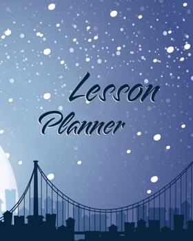 Paperback Lesson Planner for teachers: Academic year Teacher Weekly and Monthly Planner Teacher for a Day - Academic Year Lesson Plan and Record Book (2019-2 Book