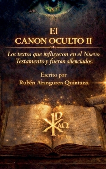 El Canon Oculto II (Spanish Edition)