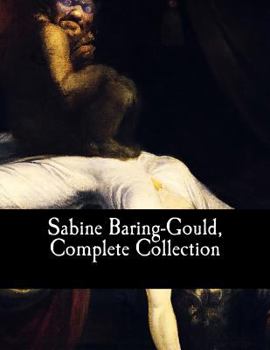 Paperback Sabine Baring-Gould, Complete Collection Book