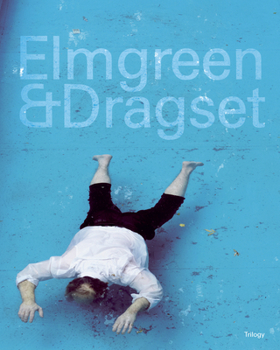 Hardcover Elmgreen & Dragset: Trilogy Book