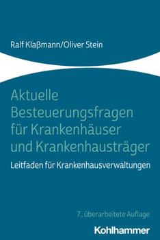 Paperback Aktuelle Besteuerungsfragen Fur Krankenhauser Und Krankenhaustrager: Leitfaden Fur Krankenhausverwaltungen [German] Book