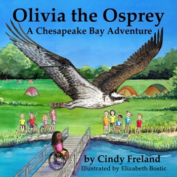 Paperback Olivia the Osprey: A Chesapeake Bay Adventure: A Chesapeake Bay Adventure [Large Print] Book