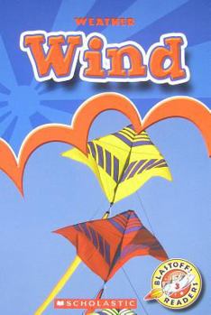 Paperback Wind (Blastoff! Readers: Weather-level 3: Early Fluent) Book