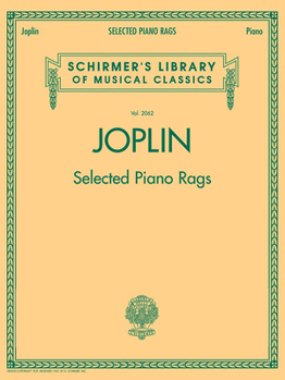 Paperback Scott Joplin: Selected Piano Rags Sheet Music for Solo Piano Schirmer Library of Musical Classics: Volume 2062 with the Entertainer, Maple Leaf Rag, E Book