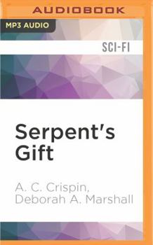 Serpent's Gift (Starbridge, Book 4) - Book #4 of the StarBridge