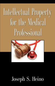 Paperback Intellectual Property for the Medical Professional Book