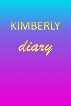 Paperback Kimberly: Journal Diary - Personalized First Name Personal Writing - Letter K Blue Purple Pink Gold Effect Cover - Daily Diaries Book
