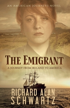 Paperback The Emigrant: A Journey from Ireland to America Book