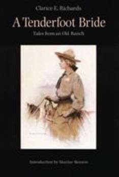 Paperback A Tenderfoot Bride: Tales from an Old Ranch Book