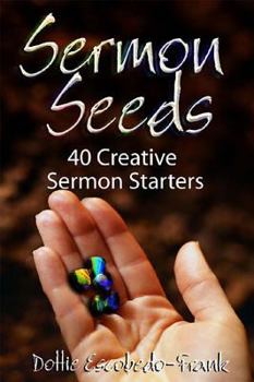 Paperback Sermon Seeds: 40 Creative Sermon Starters Book