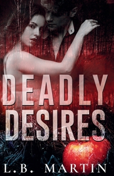 Paperback Deadly Desires: A Dark Snow White Retelling Book