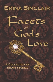 Paperback Facets of God's Love: A Collection of Short Stories Book
