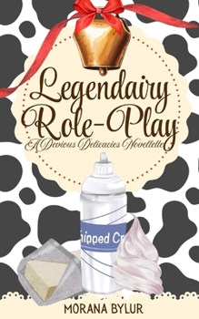 Paperback Legendairy Role Play: A Devious Delicacies Sentient Object Romance Book