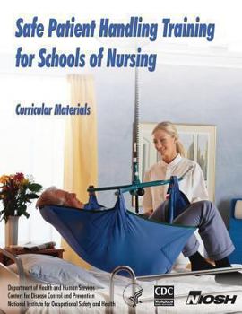 Paperback Safe Patient Handling Training for Schools of Nursing Book