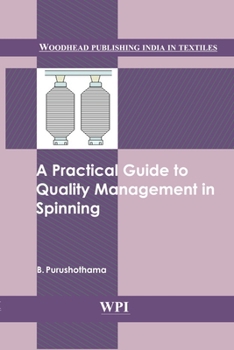 Hardcover A Practical Guide to Quality Management in Spinning Book