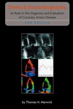 Hardcover Stress Echocardiography: Its Role in the Diagnosis and Evaluation of Coronary Artery Disease Book