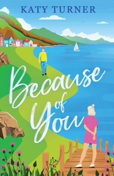 Paperback Because of You: An utterly heartwarming romance of second-chances Book