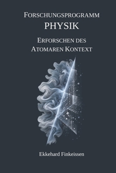Paperback Forschungsprogramm PHYSIK: Erforschen des Atomaren Kontext [German] Book