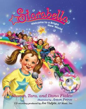 Hardcover Starabella Book Three: Welcome to a Bright New World Book