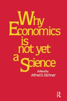 Hardcover Why Economics Is Not Yet a Science Book