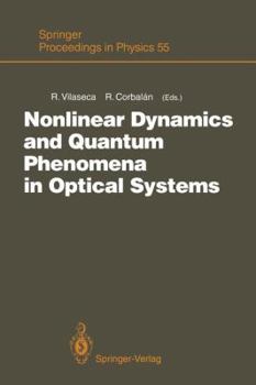 Paperback Nonlinear Dynamics and Quantum Phenomena in Optical Systems: Proceedings of the Third International Workshop Blanes (Girona, Spain), October 1-3, 1990 Book